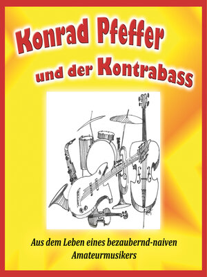 cover image of Konrad Pfeffer und der Kontrabass